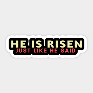 He Is Risen Cool Inspirational Easter Christian Sticker